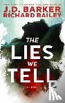 Barker, J.D. - The Lies We Tell