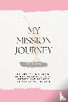 Schramm, David G - My Mission Journey For Sisters