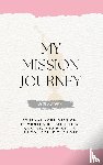 Schramm, David G - My Mission Journey for Sisters