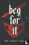 Fox, Madison - Beg For It