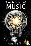 Wert, Allen van - The Science of Music