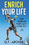 Archer, Q. T. - Enrich Your Life