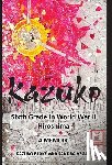 Blake, Kazuko - Kazuko: Sixth Grade in World War II Hiroshima: Sixth Grade in World War II Hiroshima