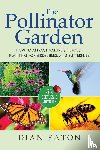 Eaton, Dian - The Pollinator Garden