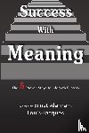 Louis-Jacques, Ernst A - Success With Meaning