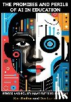 Shelton, Ken, Lanier, Dee - The Promises and Perils of AI in Education