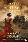 Brooks, Mark L - Laying Autumn's Dust