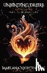 Nightingale, Maelana - Unbinding Desire: Unbinding Trilogy Book One