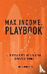 Weinstein, Bruce J - Max.Income.Playbook.