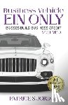 Jordan, Patrice S. - Business Vehicle EIN ONLY: Bosses Build Business Credit Series Volume 3