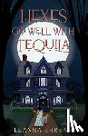 Ehrsam, Leanna - Hexes Go Well with Tequila mocktail