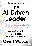 Woods, Geoff - The AI-Driven Leader