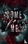 Sweet, C. J. - Come for Me