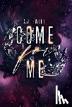 Sweet, C. J. - Come for Me