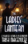 Macenulty, Trish - The Ladies' Lantern