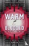 Greene, J. - Warm-Blooded