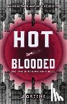 Greene, J. - Hot-Blooded