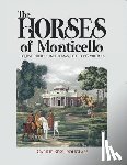 Douglass, Carrie Bess - The Horses of Monticello: Equine Cultures in Thomas Jefferson's Virginia