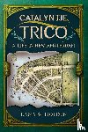 Holden, Lana W. - Catalyntje Trico