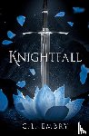 Embry, C. L. - Knightfall