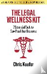 Keefer, Chris - The Legal Wellness Kit