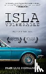 Hernandez, Ivan Luiz - Isla Vulnerable: Based on a True Story