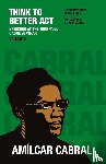 Cabral, Amilcar - Think to Better Act Volume 2