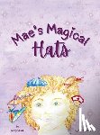 Lattal, Kelly - Mae's Magical Hats