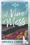 Chaperon, Amanda - A Vine Mess