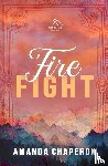 Chaperon, Amanda - Fire Fight