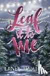 Hatcher, Laney - Leaf It to Me