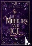 Blake, Locklyn - Of Mirrors and Ice