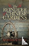 Sjoholm, Barbara - The Reindeer of Chinese Gardens