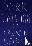 Belski, Lauren - Dark Enough