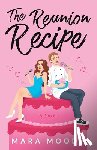 Moody, Mara - The Reunion Recipe
