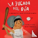 Sánchez, Ariadna - La jugada del día: Historia basada en la vida de Juan Manuel Sánchez Sánchez:
