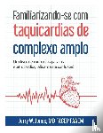 Jones, Jerry W - Familiarizando-se com taquicardias de complexo amplo