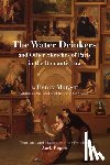 Murger, Henry - The Water Drinkers: And Other Sketches of Paris in the Romantic Era