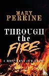 Perrine, Mary - Through the Fire