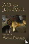 Prestridge, Samuel - A Dog's Job of Work