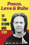 Lombardy, Dave - Peace, Love & Subs