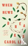 Lin, Carol - When News Breaks: A Memoir of Love and War