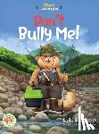Bishop, L. L. - Obie's Amazing Kids: Don't Bully Me!