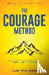 Martinsen, Dylan - The Courage Method: How to Overcome Depression for Men