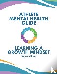 Urash, Anna K - Athlete Mental Health Guide