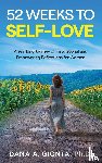 Gionta, Dana A. - 52 Weeks to Self-Love