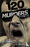 Tremblay, Paul, Malerman, Josh - 120 Murders-Dark Fiction Inspired by the Alternative Era