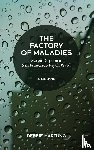 Hartung, Debbie - The Factory of Maladies