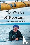 Talley, Diana W. - The Center of Buoyancy: The Life of a Shipwright Sailor Guurl