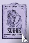 Taylor, Michaela Jean - Sugar